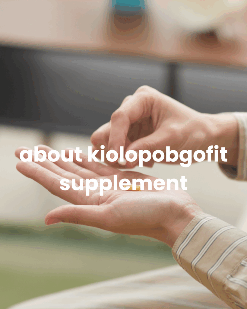 about kiolopobgofit supplement